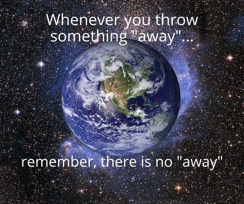 When you throw something away